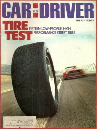 CAR & DRIVER 1973 JUNE - DRIVERS FROM THE 1952 INDY